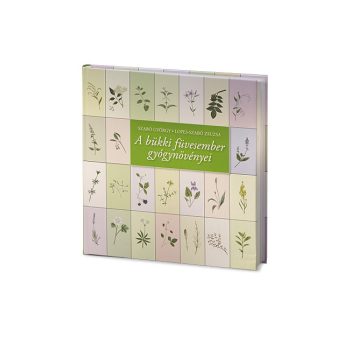   A bükki füvesember gyógynövényei -Szabó György, Lopes-Szabó Zsuzsa