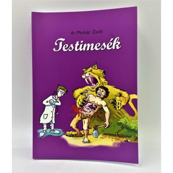 Testimesék - Dr. Molnár Zsolt