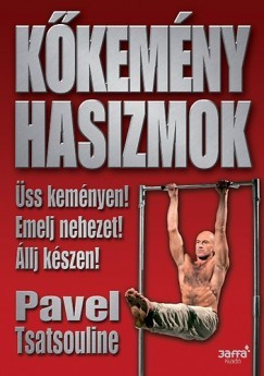 Kőkemény hasizmok - Pavel Tsatsouline