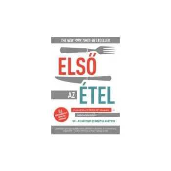 Első az étel - Dallas Hartvig, Melissa Hartvig