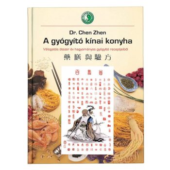 A gyógyító kínai konyha - Dr. Chen Zhen