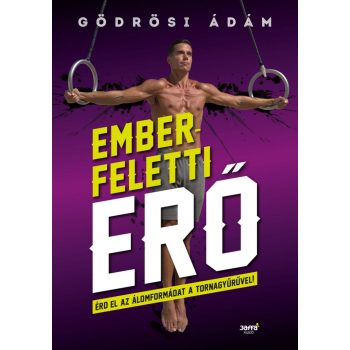   Emberfeletti erő Érd el az álomformádat a tornagyűrűvel! - Gödrösi Ádám