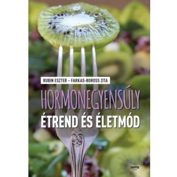   Hormonegyensúly étred és életmód Rubin Eszter - Farkas-Boross Zita