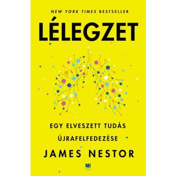   Lélegzet - Egy elveszett tudás újrafelfedezése - James Nestor