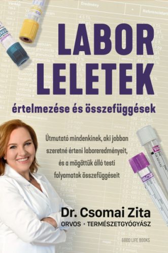 Laborleletek értelmezése és összefüggések - Dr. Csomai Zita