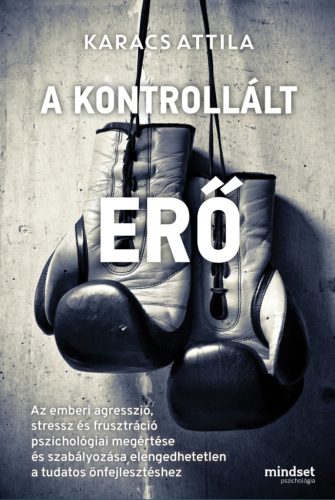 A kontrollált erő - Karacs Attila