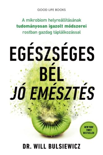 Egészséges bél – jó emésztés - Dr. Will Bulsiewicz