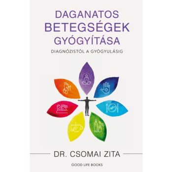 Daganatos betegségek gyógyítása - Dr. Csomai Zita