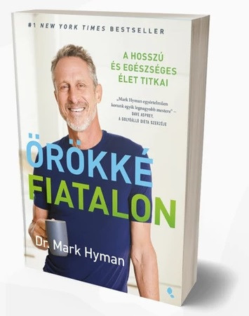Örökké fiatalon - Dr. Mark Hyman