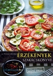 Dr. Tolnai: Érzékenyek szakácskönyve